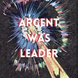 Argent was leader