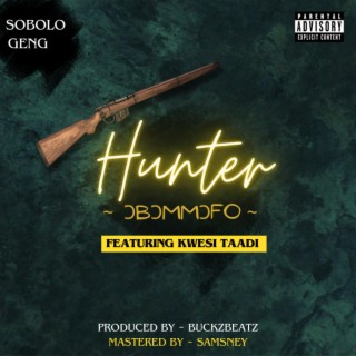 hunter (Obommofo) ft. Kwesi Taadi lyrics | Boomplay Music