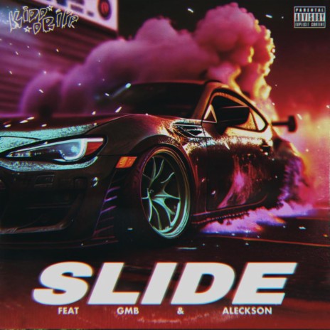 SLIDE ft. Aleckson & GMB