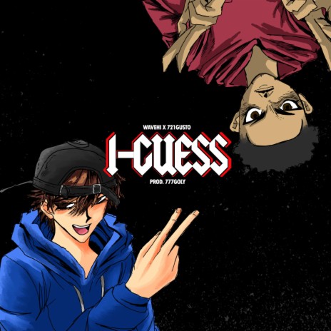 I Guess (feat. 721Gusto) | Boomplay Music