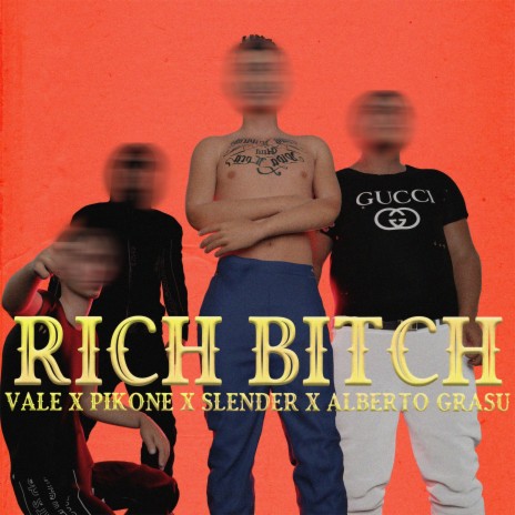 Rich bitch (feat. pikone, Slender & Alberto Grasu) | Boomplay Music