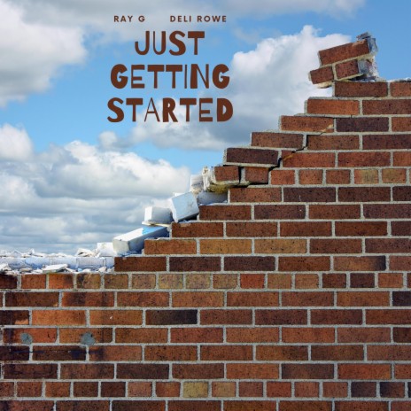 JUST GETTING STARTED | Boomplay Music