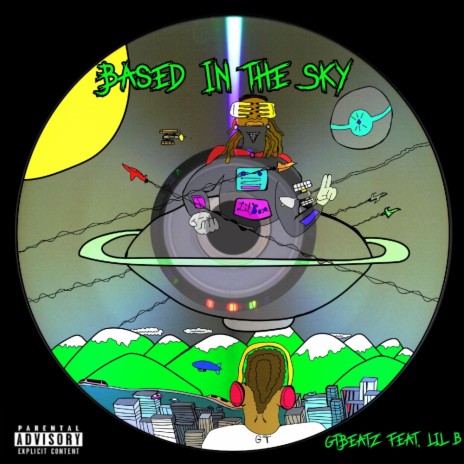 Based In The Sky (feat. Lil B) | Boomplay Music