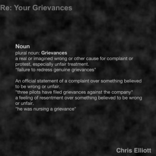 Re: Your Grievances