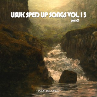 USUK SPED UP SONGS VOL.13