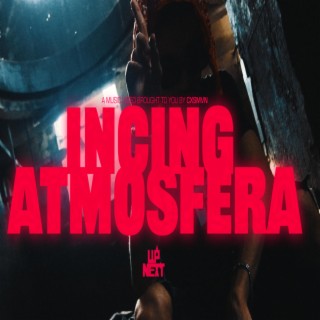 INCING ATMOSFERA lyrics | Boomplay Music