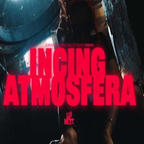 INCING ATMOSFERA | Boomplay Music