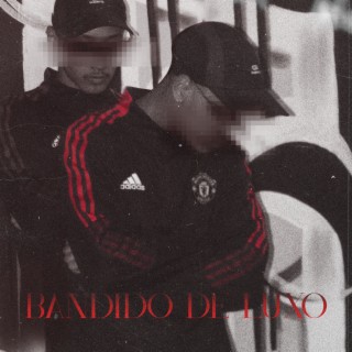 Bandido de Luxo