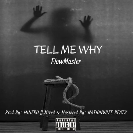 TELL ME WHY | Boomplay Music