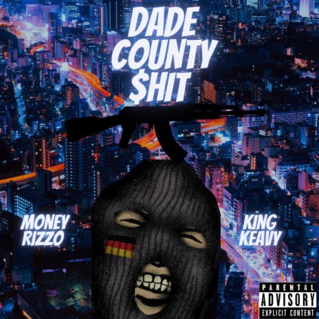 Dade County Shit ft. Money Rizzo