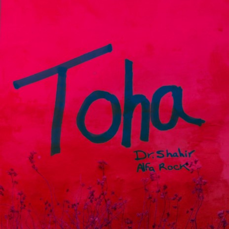 Toha ft. Alfa Rock | Boomplay Music