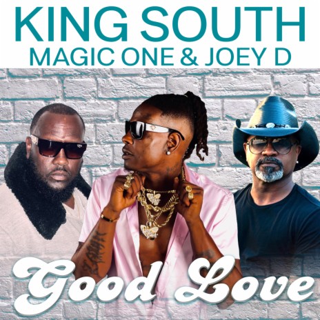 Good Love ft. Joey D & Magic One