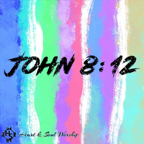 John 8:12 | Boomplay Music