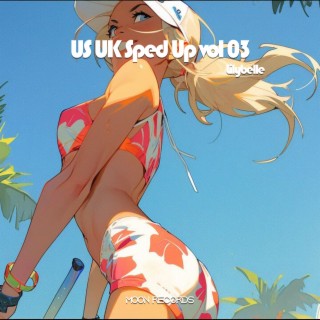 US UK Sped Up vol 03