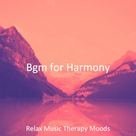 Happy Ambience for Relaxing Therapy