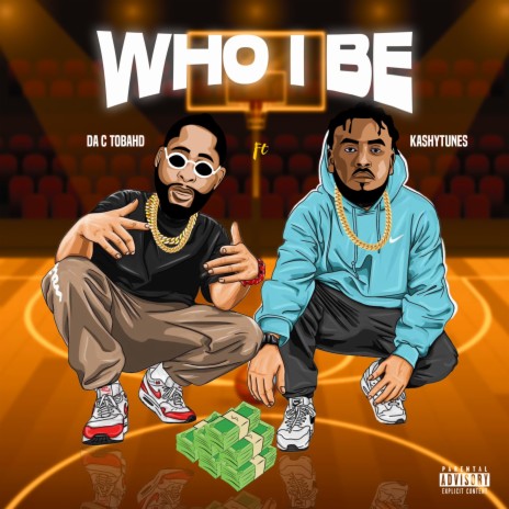 Who I Be ft. Kashytunes | Boomplay Music