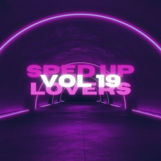 Sped Up Lovers Vol 19