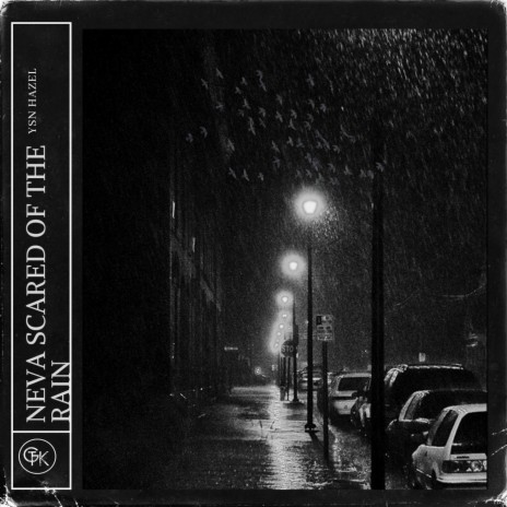 Never Scared of the Rain | Boomplay Music