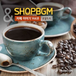 shopBGM & 로얄트리 카페이야기 Vol.8