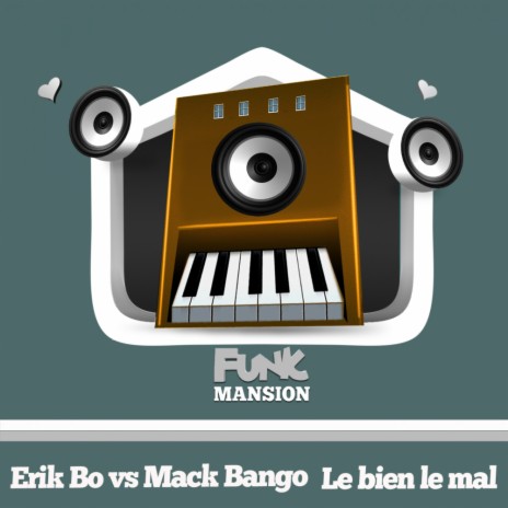 Le bien le mal ft. Mack Bango | Boomplay Music