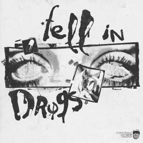 Fell In Drugs ft. Sadbalmain & Eddie Gianni