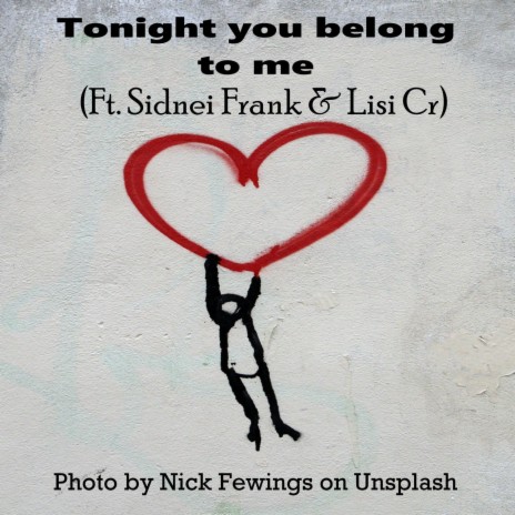 Tonight you belong to me ft. Sidnei Frank & Lisi Cr