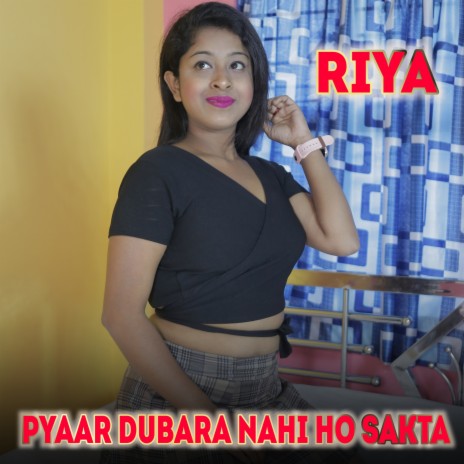 Pyaar Dubara Nahi Ho Sakta | Boomplay Music