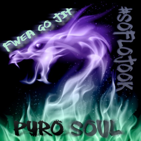 Pyro Soul | Boomplay Music
