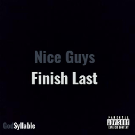 Nice Guys Finish Last | Boomplay Music