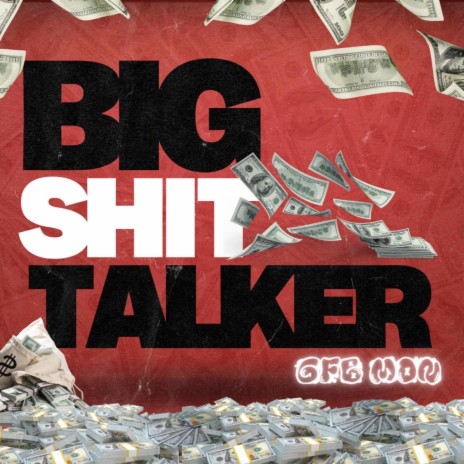 Big Shit Talker | Boomplay Music