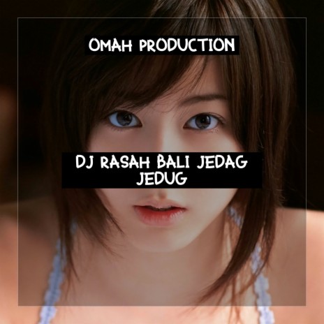 DJ RASAH BALI JEDAG JEDUG | Boomplay Music