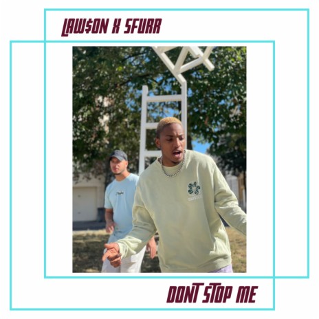 Don't Stop Me ft. Sfurr | Boomplay Music