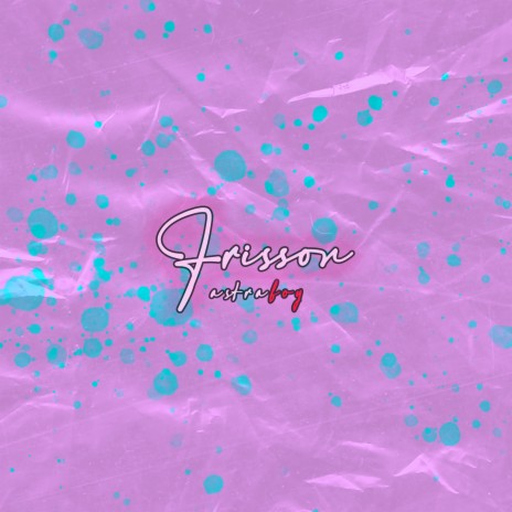 Frisson | Boomplay Music