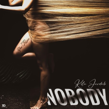 No body ft. Kila Jordab | Boomplay Music