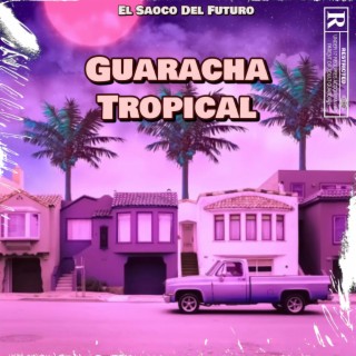 Guaracha Tropical