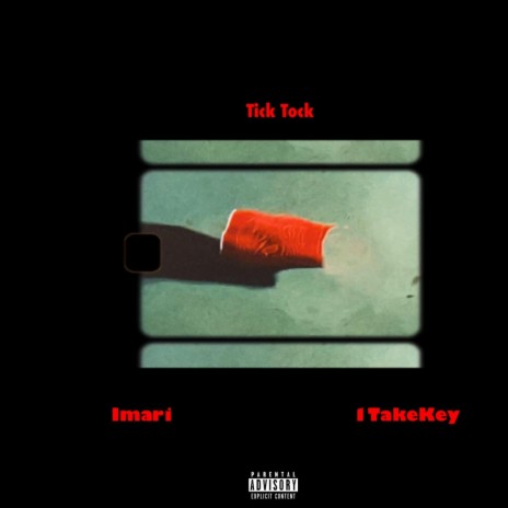 Tick Tock ft. 1TakeKey | Boomplay Music