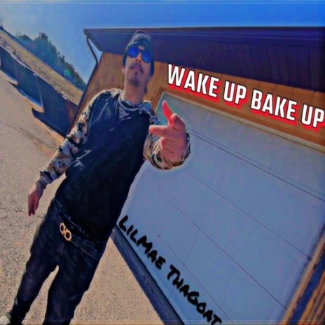 Wake Up Bake Up | Boomplay Music