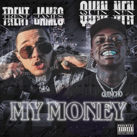 My Money ft. Quin NFN