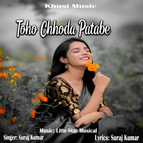 Toho Chhoda Patabe | Boomplay Music