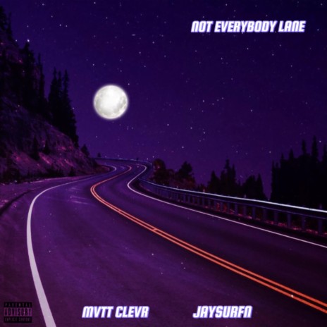 NOT EVERYBODY LANE ft. MVTT CLEVR | Boomplay Music