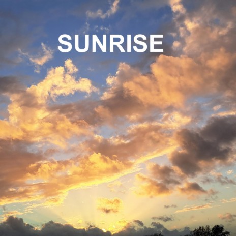 Sunrise | Boomplay Music