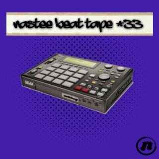 Nastee Beat Tape #33