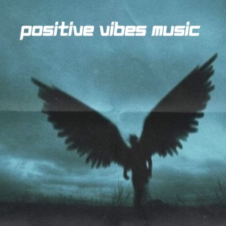 Positve Vibes Music