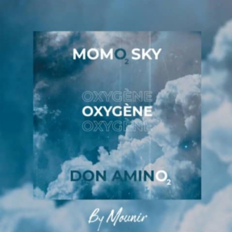 Oxygen-Don Amino/Momo Sky