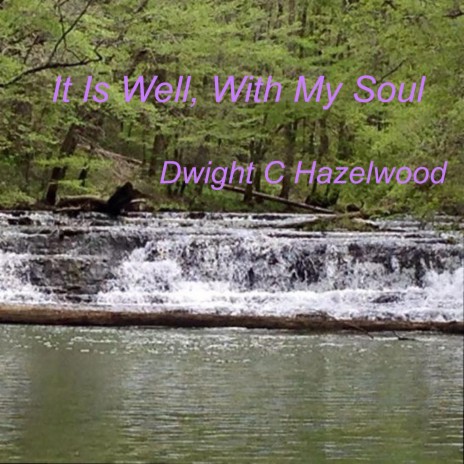 It Is Well, With My Soul | Boomplay Music