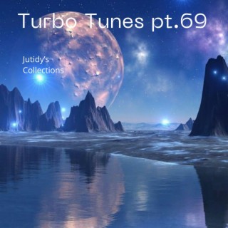 Turbo Tunes pt.69