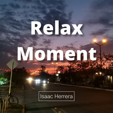 Relax Moment | Boomplay Music