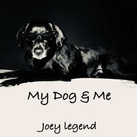 My Dog & Me | Boomplay Music