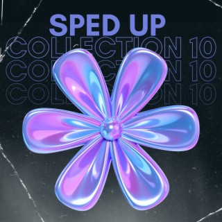 sped up collection 10