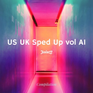 US UK Sped Up vol A1
